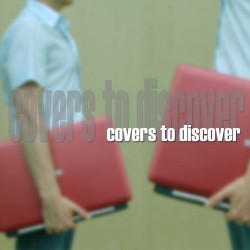 COVERS TO DISCOVER